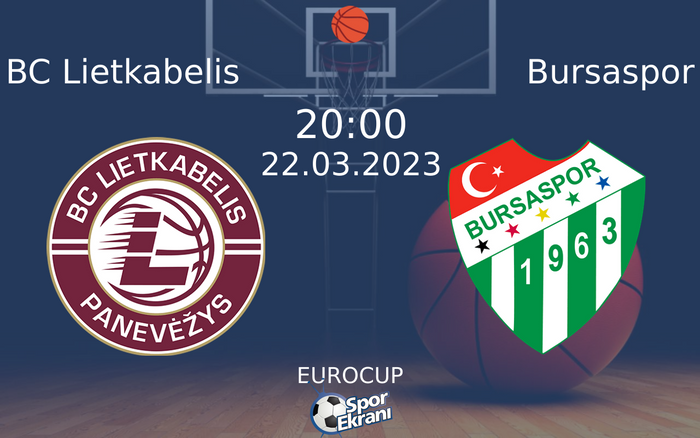 22 Mart 2023 BC Lietkabelis vs Bursaspor maçı Hangi Kanalda Saat Kaçta Yayınlanacak? 22 Mart 2023 BC Lietkabelis vs Bursaspor maçı Hangi Kanalda Saat Kaçta Yayınlanacak?
