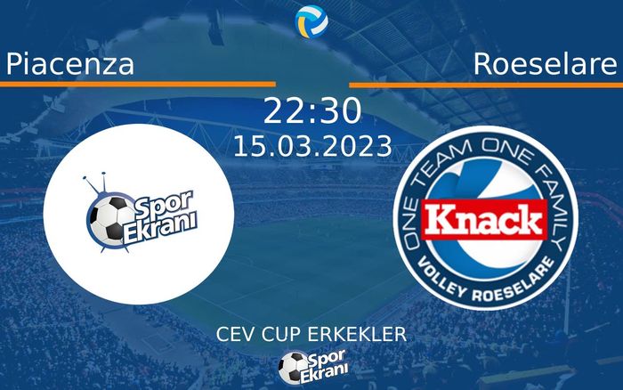 15 Mart 2023 Piacenza vs Roeselare maçı Hangi Kanalda Saat Kaçta Yayınlanacak? 15 Mart 2023 Piacenza vs Roeselare maçı Hangi Kanalda Saat Kaçta Yayınlanacak?