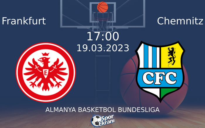 19 Mart 2023 Frankfurt vs Chemnitz maçı Hangi Kanalda Saat Kaçta Yayınlanacak? 19 Mart 2023 Frankfurt vs Chemnitz maçı Hangi Kanalda Saat Kaçta Yayınlanacak?