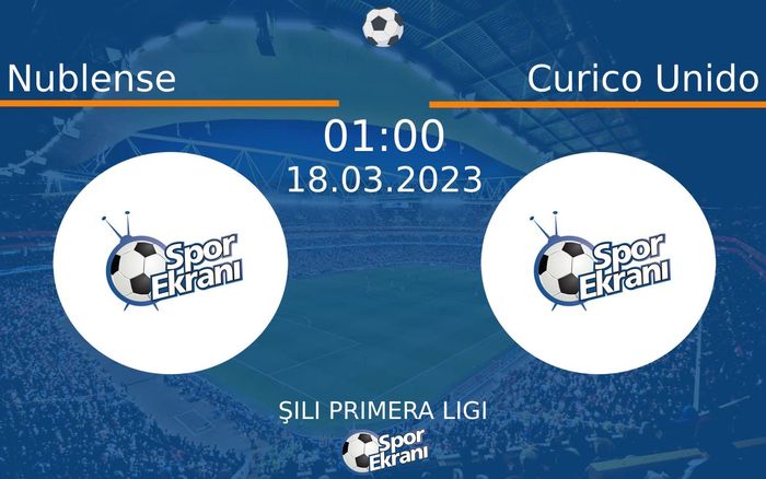 18 Mart 2023 Nublense vs Curico Unido maçı Hangi Kanalda Saat Kaçta Yayınlanacak? 18 Mart 2023 Nublense vs Curico Unido maçı Hangi Kanalda Saat Kaçta Yayınlanacak?
