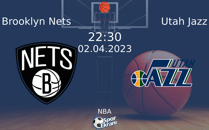 02 Nisan 2023 Brooklyn Nets vs Utah Jazz maçı Hangi Kanalda Saat Kaçta Yayınlanacak? 02 Nisan 2023 Brooklyn Nets vs Utah Jazz maçı Hangi Kanalda Saat Kaçta Yayınlanacak?