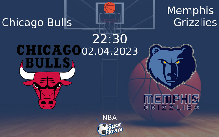 02 Nisan 2023 Chicago Bulls vs Memphis Grizzlies maçı Hangi Kanalda Saat Kaçta Yayınlanacak? 02 Nisan 2023 Chicago Bulls vs Memphis Grizzlies maçı Hangi Kanalda Saat Kaçta Yayınlanacak?