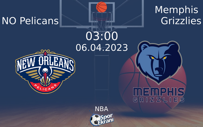 06 Nisan 2023 NO Pelicans vs Memphis Grizzlies maçı Hangi Kanalda Saat Kaçta Yayınlanacak? 06 Nisan 2023 NO Pelicans vs Memphis Grizzlies maçı Hangi Kanalda Saat Kaçta Yayınlanacak?