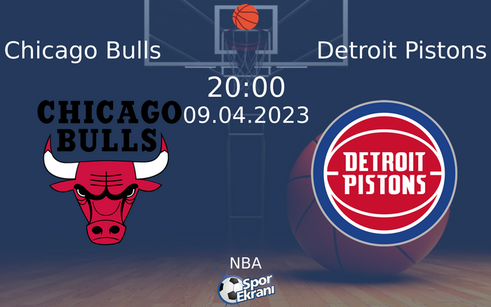 09 Nisan 2023 Chicago Bulls vs Detroit Pistons maçı Hangi Kanalda Saat Kaçta Yayınlanacak? 09 Nisan 2023 Chicago Bulls vs Detroit Pistons maçı Hangi Kanalda Saat Kaçta Yayınlanacak?