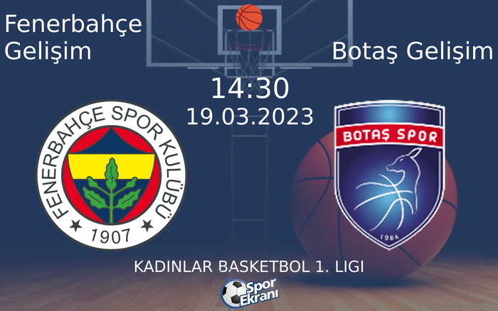 19 Mart 2023 Fenerbahçe Gelişim vs Botaş Gelişim maçı Hangi Kanalda Saat Kaçta Yayınlanacak? 19 Mart 2023 Fenerbahçe Gelişim vs Botaş Gelişim maçı Hangi Kanalda Saat Kaçta Yayınlanacak?