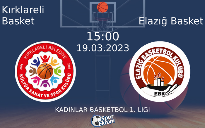 19 Mart 2023 Kırklareli Basket vs Elazığ Basket maçı Hangi Kanalda Saat Kaçta Yayınlanacak? 19 Mart 2023 Kırklareli Basket vs Elazığ Basket maçı Hangi Kanalda Saat Kaçta Yayınlanacak?