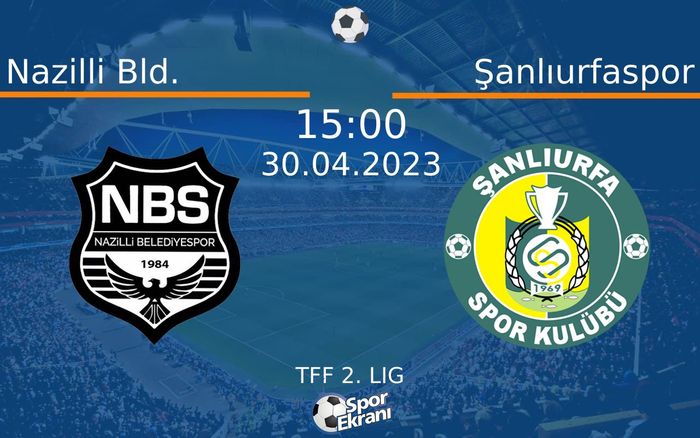 30 Nisan 2023 Nazilli Bld. vs Şanlıurfaspor maçı Hangi Kanalda Saat Kaçta Yayınlanacak? 30 Nisan 2023 Nazilli Bld. vs Şanlıurfaspor maçı Hangi Kanalda Saat Kaçta Yayınlanacak?