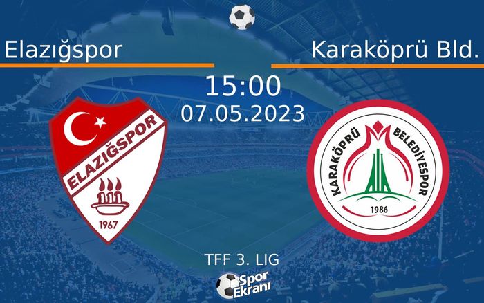 07 Mayıs 2023 Elazığspor vs Karaköprü Bld. maçı Hangi Kanalda Saat Kaçta Yayınlanacak? 07 Mayıs 2023 Elazığspor vs Karaköprü Bld. maçı Hangi Kanalda Saat Kaçta Yayınlanacak?