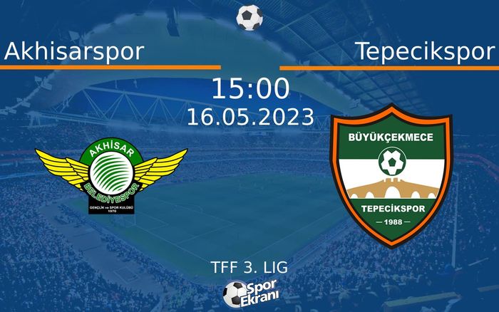 16 Mayıs 2023 Akhisarspor vs Tepecikspor maçı Hangi Kanalda Saat Kaçta Yayınlanacak? 16 Mayıs 2023 Akhisarspor vs Tepecikspor maçı Hangi Kanalda Saat Kaçta Yayınlanacak?