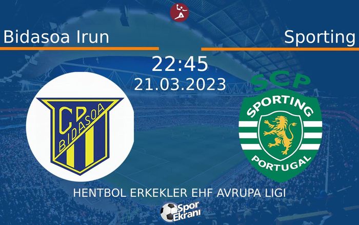 21 Mart 2023 Bidasoa Irun vs Sporting maçı Hangi Kanalda Saat Kaçta Yayınlanacak? 21 Mart 2023 Bidasoa Irun vs Sporting maçı Hangi Kanalda Saat Kaçta Yayınlanacak?