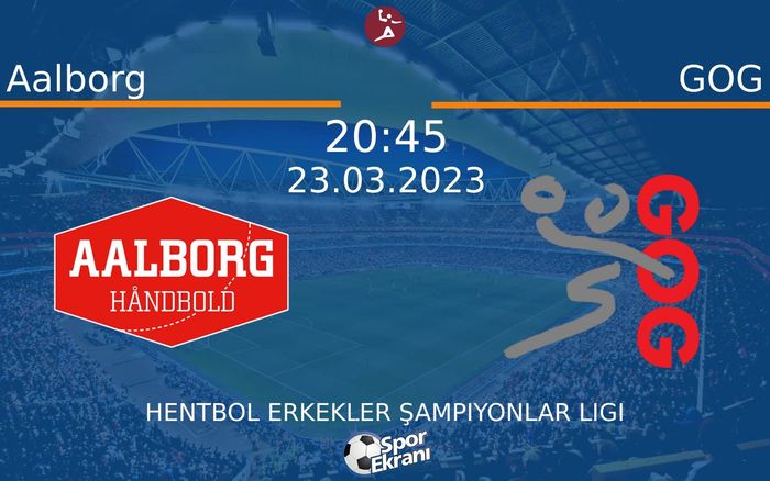 23 Mart 2023 Aalborg vs GOG maçı Hangi Kanalda Saat Kaçta Yayınlanacak? 23 Mart 2023 Aalborg vs GOG maçı Hangi Kanalda Saat Kaçta Yayınlanacak?