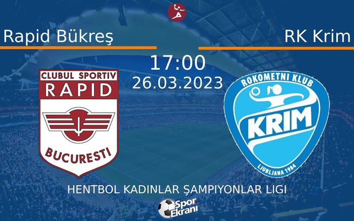 26 Mart 2023 Rapid Bükreş vs RK Krim maçı Hangi Kanalda Saat Kaçta Yayınlanacak? 26 Mart 2023 Rapid Bükreş vs RK Krim maçı Hangi Kanalda Saat Kaçta Yayınlanacak?