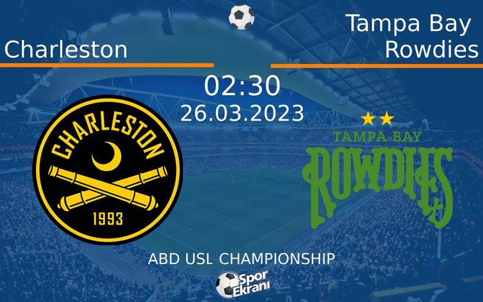 26 Mart 2023 Charleston vs Tampa Bay Rowdies maçı Hangi Kanalda Saat Kaçta Yayınlanacak? 26 Mart 2023 Charleston vs Tampa Bay Rowdies maçı Hangi Kanalda Saat Kaçta Yayınlanacak?