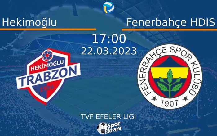22 Mart 2023 Hekimoğlu vs Fenerbahçe HDIS maçı Hangi Kanalda Saat Kaçta Yayınlanacak? 22 Mart 2023 Hekimoğlu vs Fenerbahçe HDIS maçı Hangi Kanalda Saat Kaçta Yayınlanacak?
