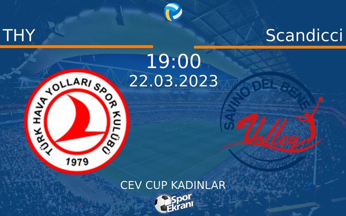22 Mart 2023 THY vs Scandicci maçı Hangi Kanalda Saat Kaçta Yayınlanacak? 22 Mart 2023 THY vs Scandicci maçı Hangi Kanalda Saat Kaçta Yayınlanacak?
