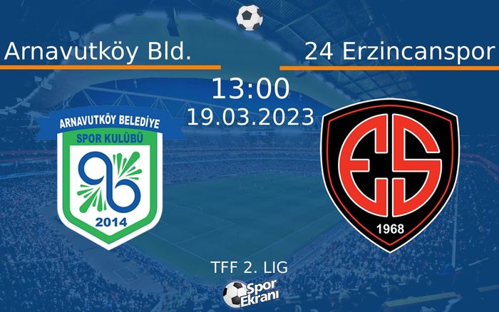 19 Mart 2023 Arnavutköy Bld. vs 24 Erzincanspor maçı Hangi Kanalda Saat Kaçta Yayınlanacak? 19 Mart 2023 Arnavutköy Bld. vs 24 Erzincanspor maçı Hangi Kanalda Saat Kaçta Yayınlanacak?