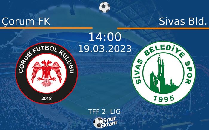 19 Mart 2023 Çorum FK vs Sivas Bld. maçı Hangi Kanalda Saat Kaçta Yayınlanacak? 19 Mart 2023 Çorum FK vs Sivas Bld. maçı Hangi Kanalda Saat Kaçta Yayınlanacak?