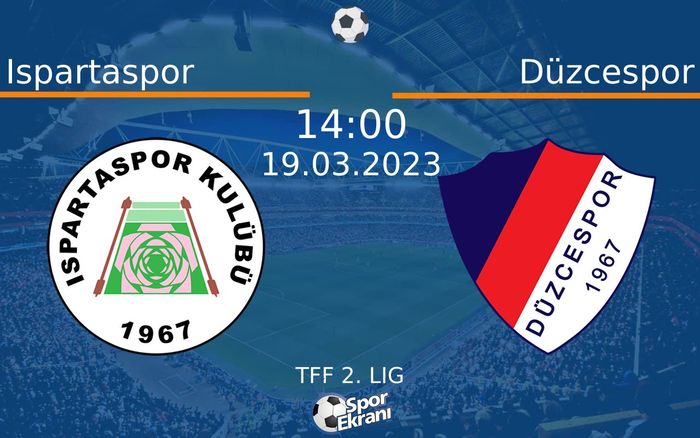 19 Mart 2023 Ispartaspor vs Düzcespor maçı Hangi Kanalda Saat Kaçta Yayınlanacak? 19 Mart 2023 Ispartaspor vs Düzcespor maçı Hangi Kanalda Saat Kaçta Yayınlanacak?