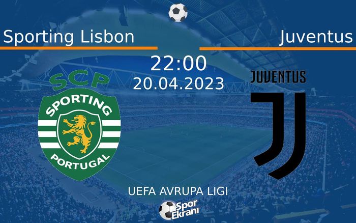 20 Nisan 2023 Sporting Lisbon vs Juventus maçı Hangi Kanalda Saat Kaçta Yayınlanacak? 20 Nisan 2023 Sporting Lisbon vs Juventus maçı Hangi Kanalda Saat Kaçta Yayınlanacak?