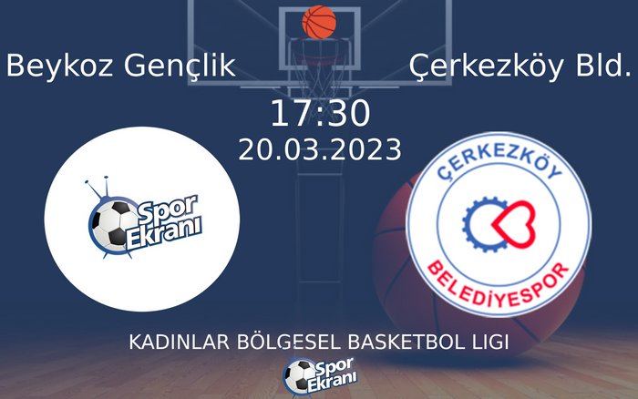 20 Mart 2023 Beykoz Gençlik vs Çerkezköy Bld. maçı Hangi Kanalda Saat Kaçta Yayınlanacak? 20 Mart 2023 Beykoz Gençlik vs Çerkezköy Bld. maçı Hangi Kanalda Saat Kaçta Yayınlanacak?