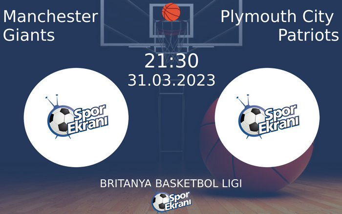 31 Mart 2023 Manchester Giants vs Plymouth City Patriots maçı Hangi Kanalda Saat Kaçta Yayınlanacak? 31 Mart 2023 Manchester Giants vs Plymouth City Patriots maçı Hangi Kanalda Saat Kaçta Yayınlanacak?