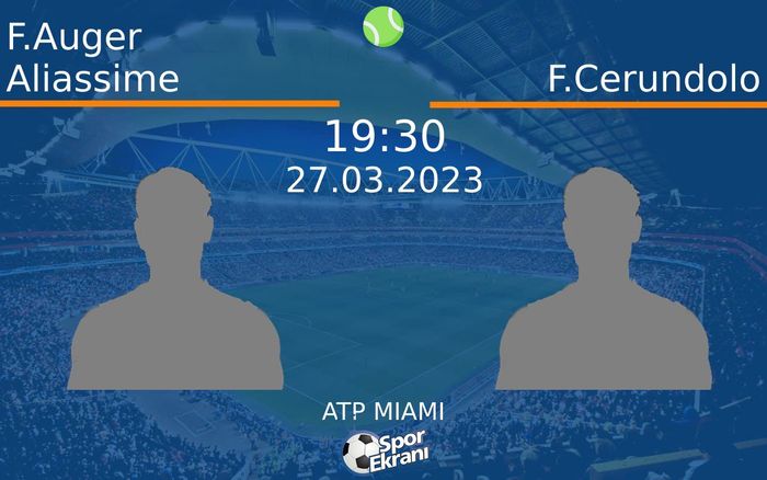 27 Mart 2023 F.Auger Aliassime vs F.Cerundolo maçı Hangi Kanalda Saat Kaçta Yayınlanacak? 27 Mart 2023 F.Auger Aliassime vs F.Cerundolo maçı Hangi Kanalda Saat Kaçta Yayınlanacak?