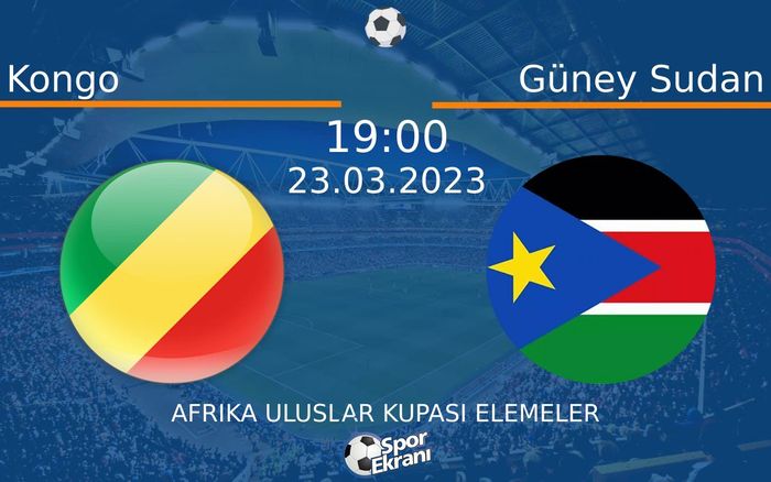 23 Mart 2023 Kongo vs Güney Sudan maçı Hangi Kanalda Saat Kaçta Yayınlanacak? 23 Mart 2023 Kongo vs Güney Sudan maçı Hangi Kanalda Saat Kaçta Yayınlanacak?