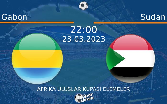 23 Mart 2023 Gabon vs Sudan maçı Hangi Kanalda Saat Kaçta Yayınlanacak? 23 Mart 2023 Gabon vs Sudan maçı Hangi Kanalda Saat Kaçta Yayınlanacak?