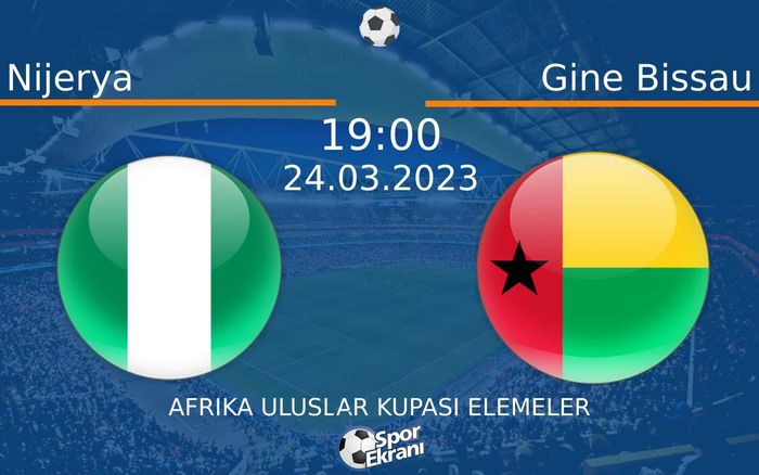 24 Mart 2023 Nijerya vs Gine Bissau maçı Hangi Kanalda Saat Kaçta Yayınlanacak? 24 Mart 2023 Nijerya vs Gine Bissau maçı Hangi Kanalda Saat Kaçta Yayınlanacak?