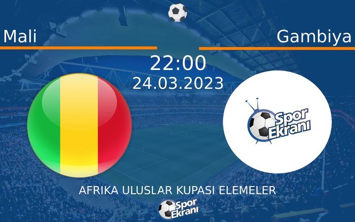 24 Mart 2023 Mali vs Gambiya maçı Hangi Kanalda Saat Kaçta Yayınlanacak? 24 Mart 2023 Mali vs Gambiya maçı Hangi Kanalda Saat Kaçta Yayınlanacak?
