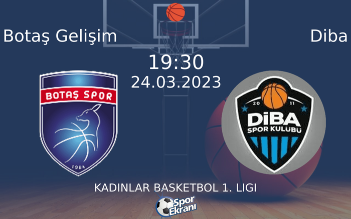 24 Mart 2023 Botaş Gelişim vs Diba maçı Hangi Kanalda Saat Kaçta Yayınlanacak? 24 Mart 2023 Botaş Gelişim vs Diba maçı Hangi Kanalda Saat Kaçta Yayınlanacak?
