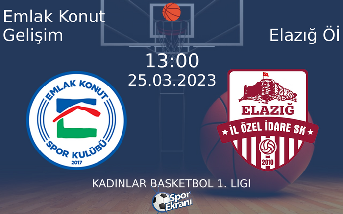 25 Mart 2023 Emlak Konut Gelişim vs Elazığ Öİ maçı Hangi Kanalda Saat Kaçta Yayınlanacak? 25 Mart 2023 Emlak Konut Gelişim vs Elazığ Öİ maçı Hangi Kanalda Saat Kaçta Yayınlanacak?