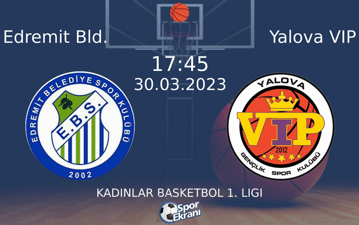 30 Mart 2023 Edremit Bld. vs Yalova VIP maçı Hangi Kanalda Saat Kaçta Yayınlanacak? 30 Mart 2023 Edremit Bld. vs Yalova VIP maçı Hangi Kanalda Saat Kaçta Yayınlanacak?