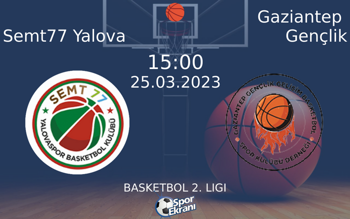 25 Mart 2023 Semt77 Yalova vs Gaziantep Gençlik maçı Hangi Kanalda Saat Kaçta Yayınlanacak? 25 Mart 2023 Semt77 Yalova vs Gaziantep Gençlik maçı Hangi Kanalda Saat Kaçta Yayınlanacak?