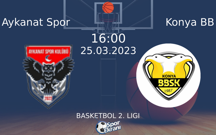 25 Mart 2023 Aykanat Spor vs Konya BB maçı Hangi Kanalda Saat Kaçta Yayınlanacak? 25 Mart 2023 Aykanat Spor vs Konya BB maçı Hangi Kanalda Saat Kaçta Yayınlanacak?