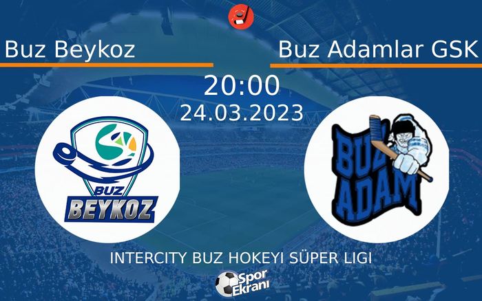 24 Mart 2023 Buz Beykoz vs Buz Adamlar GSK maçı Hangi Kanalda Saat Kaçta Yayınlanacak? 24 Mart 2023 Buz Beykoz vs Buz Adamlar GSK maçı Hangi Kanalda Saat Kaçta Yayınlanacak?