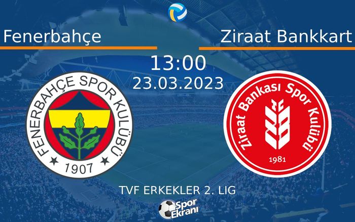 23 Mart 2023 Fenerbahçe vs Ziraat Bankkart maçı Hangi Kanalda Saat Kaçta Yayınlanacak? 23 Mart 2023 Fenerbahçe vs Ziraat Bankkart maçı Hangi Kanalda Saat Kaçta Yayınlanacak?
