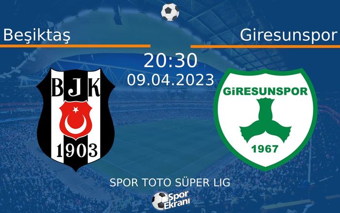 09 Nisan 2023 Beşiktaş vs Giresunspor maçı Hangi Kanalda Saat Kaçta Yayınlanacak? 09 Nisan 2023 Beşiktaş vs Giresunspor maçı Hangi Kanalda Saat Kaçta Yayınlanacak?