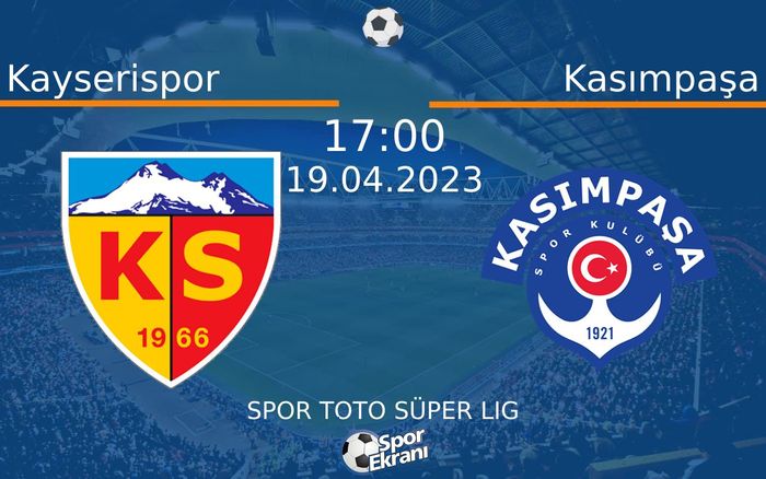 19 Nisan 2023 Kayserispor vs Kasımpaşa maçı Hangi Kanalda Saat Kaçta Yayınlanacak? 19 Nisan 2023 Kayserispor vs Kasımpaşa maçı Hangi Kanalda Saat Kaçta Yayınlanacak?