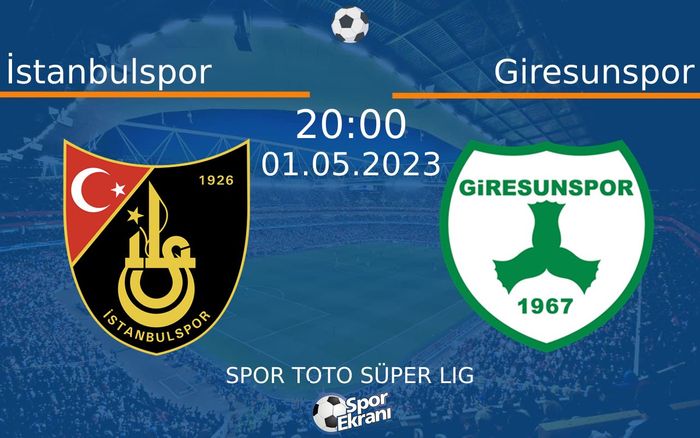 01 Mayıs 2023 İstanbulspor vs Giresunspor maçı Hangi Kanalda Saat Kaçta Yayınlanacak? 01 Mayıs 2023 İstanbulspor vs Giresunspor maçı Hangi Kanalda Saat Kaçta Yayınlanacak?