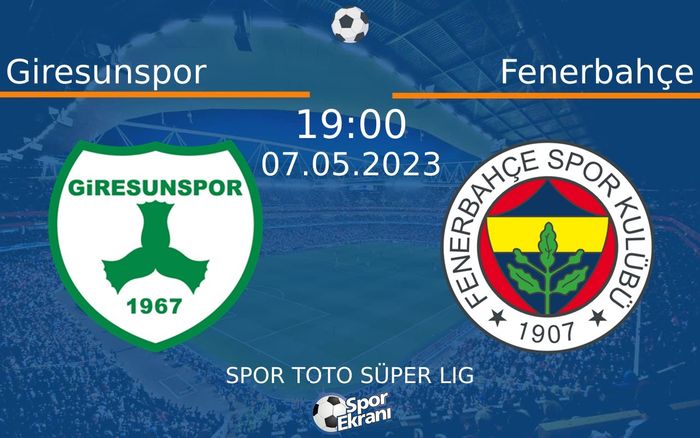 07 Mayıs 2023 Giresunspor vs Fenerbahçe maçı Hangi Kanalda Saat Kaçta Yayınlanacak? 07 Mayıs 2023 Giresunspor vs Fenerbahçe maçı Hangi Kanalda Saat Kaçta Yayınlanacak?