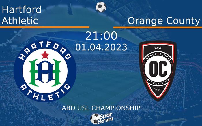 01 Nisan 2023 Hartford Athletic vs Orange County maçı Hangi Kanalda Saat Kaçta Yayınlanacak? 01 Nisan 2023 Hartford Athletic vs Orange County maçı Hangi Kanalda Saat Kaçta Yayınlanacak?