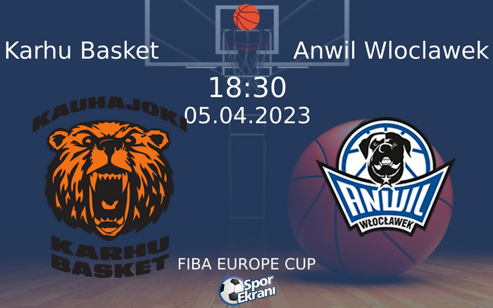 05 Nisan 2023 Karhu Basket vs Anwil Wloclawek maçı Hangi Kanalda Saat Kaçta Yayınlanacak? 05 Nisan 2023 Karhu Basket vs Anwil Wloclawek maçı Hangi Kanalda Saat Kaçta Yayınlanacak?