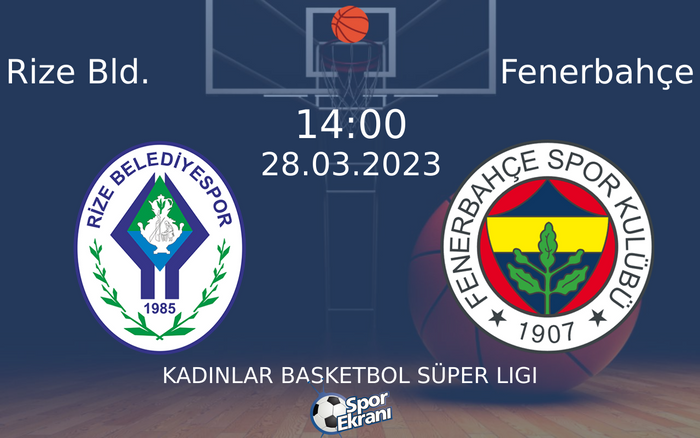 28 Mart 2023 Rize Bld. vs Fenerbahçe maçı Hangi Kanalda Saat Kaçta Yayınlanacak? 28 Mart 2023 Rize Bld. vs Fenerbahçe maçı Hangi Kanalda Saat Kaçta Yayınlanacak?