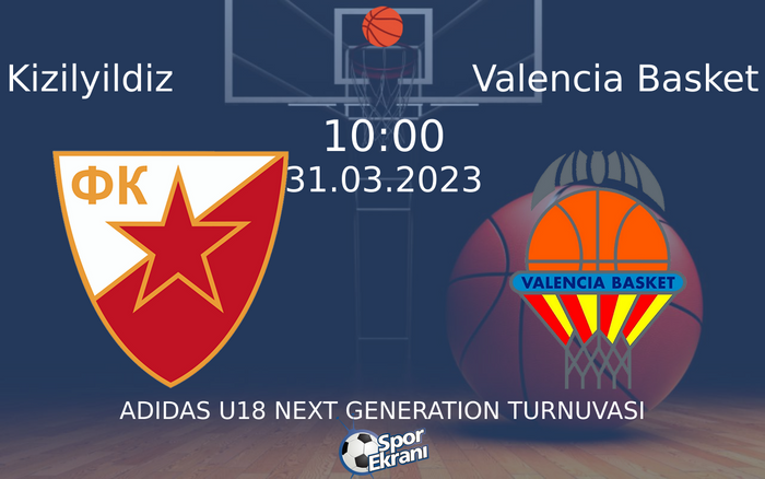31 Mart 2023 Kizilyildiz vs Valencia Basket maçı Hangi Kanalda Saat Kaçta Yayınlanacak? 31 Mart 2023 Kizilyildiz vs Valencia Basket maçı Hangi Kanalda Saat Kaçta Yayınlanacak?