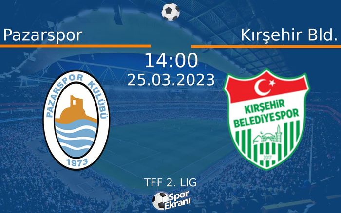25 Mart 2023 Pazarspor vs Kırşehir Bld. maçı Hangi Kanalda Saat Kaçta Yayınlanacak? 25 Mart 2023 Pazarspor vs Kırşehir Bld. maçı Hangi Kanalda Saat Kaçta Yayınlanacak?
