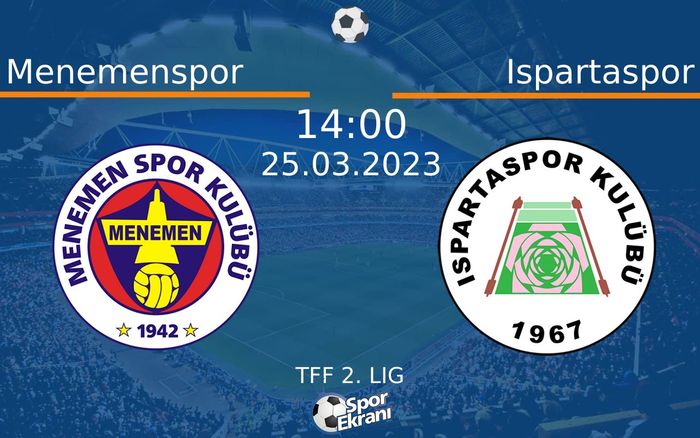 25 Mart 2023 Menemenspor vs Ispartaspor maçı Hangi Kanalda Saat Kaçta Yayınlanacak? 25 Mart 2023 Menemenspor vs Ispartaspor maçı Hangi Kanalda Saat Kaçta Yayınlanacak?