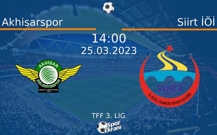 25 Mart 2023 Akhisarspor vs Siirt İÖİ maçı Hangi Kanalda Saat Kaçta Yayınlanacak? 25 Mart 2023 Akhisarspor vs Siirt İÖİ maçı Hangi Kanalda Saat Kaçta Yayınlanacak?