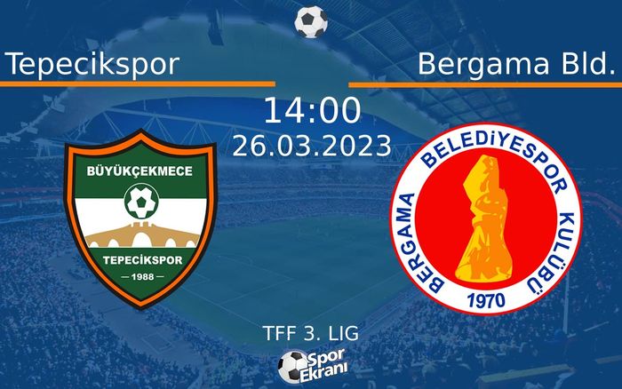 26 Mart 2023 Tepecikspor vs Bergama Bld. maçı Hangi Kanalda Saat Kaçta Yayınlanacak? 26 Mart 2023 Tepecikspor vs Bergama Bld. maçı Hangi Kanalda Saat Kaçta Yayınlanacak?