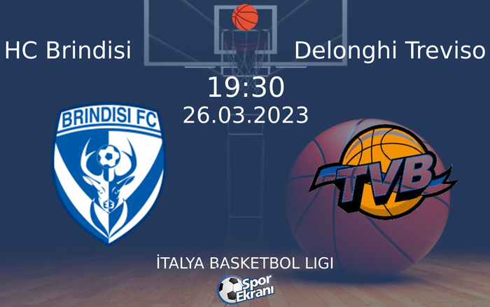 26 Mart 2023 HC Brindisi vs Delonghi Treviso maçı Hangi Kanalda Saat Kaçta Yayınlanacak? 26 Mart 2023 HC Brindisi vs Delonghi Treviso maçı Hangi Kanalda Saat Kaçta Yayınlanacak?